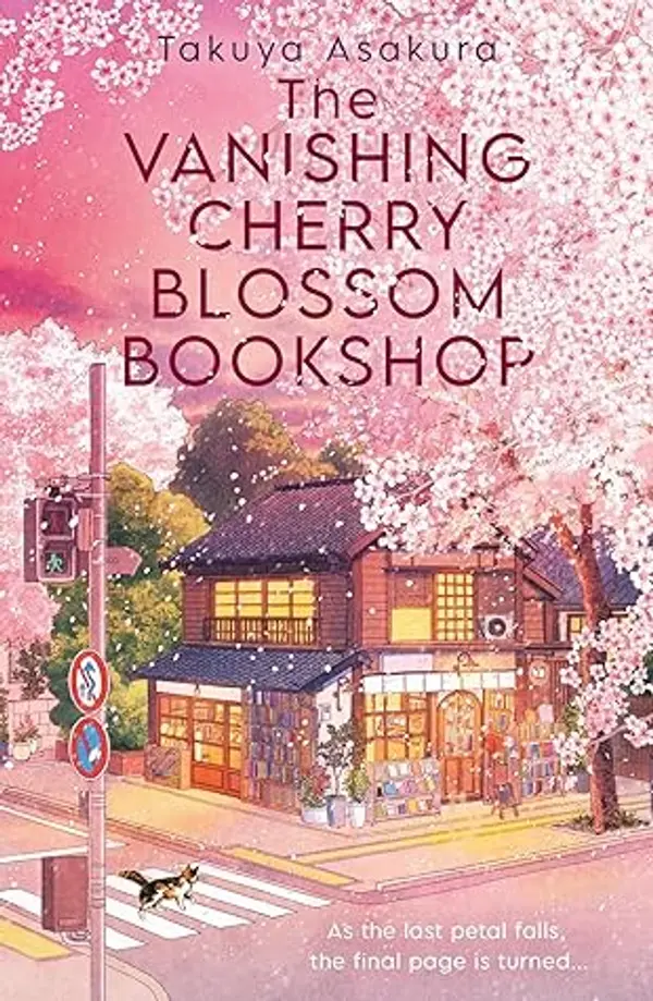 The Vanishing Cherry Blossom Bookshop by Takuya Asakura cover