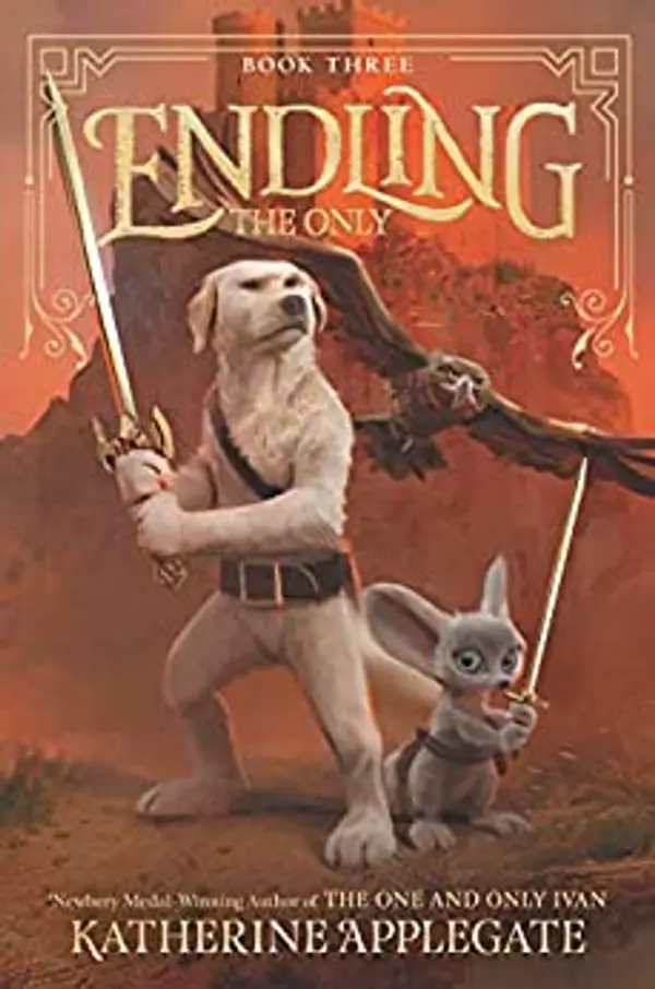 The Only (Endling, #3) by Katherine Applegate cover