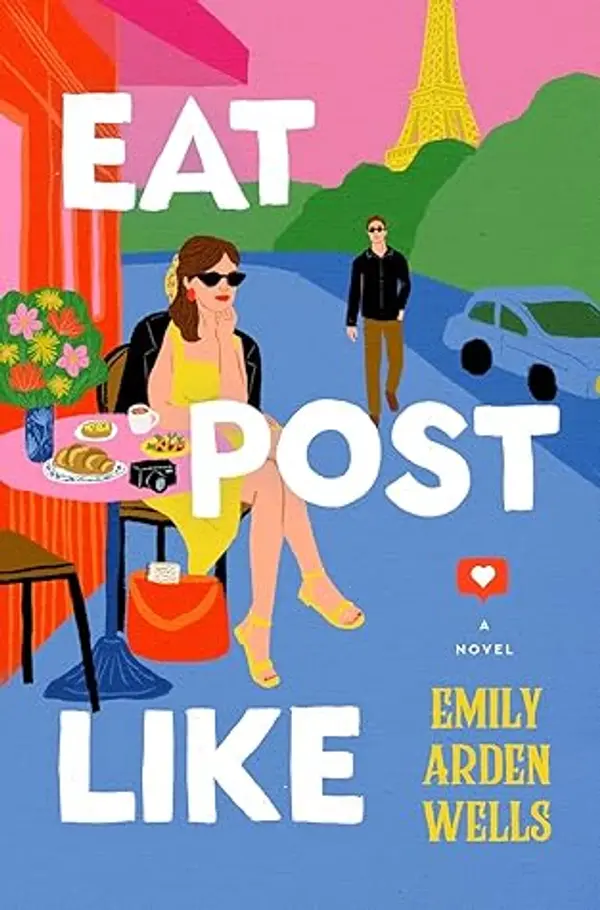 Eat Post Like by Emily Arden Wells cover