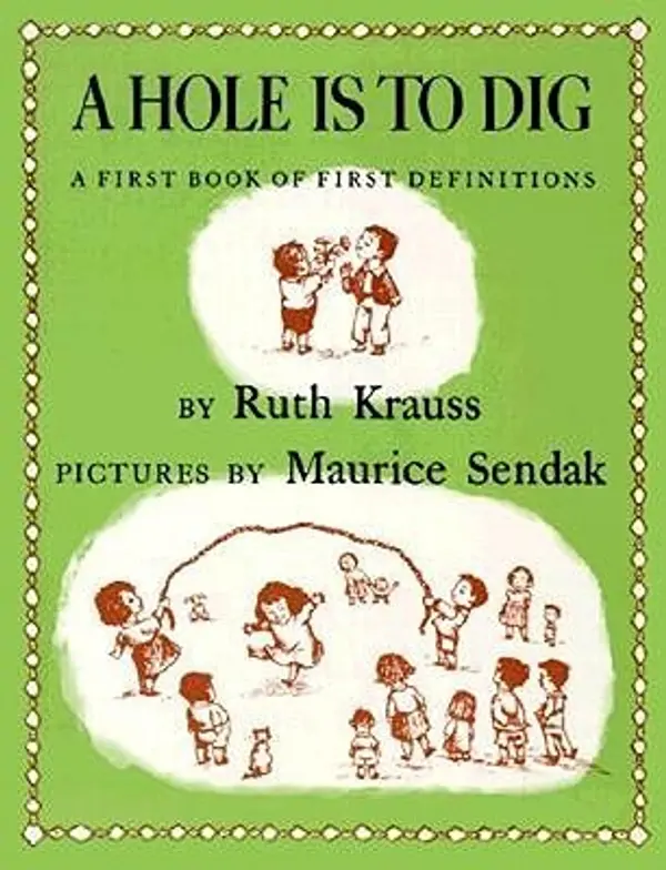 A Hole is to Dig by Ruth Krauss cover