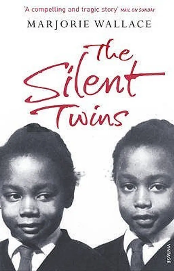 The Silent Twins: Now a major motion picture starring Letitia Wright by Marjorie Wallace cover