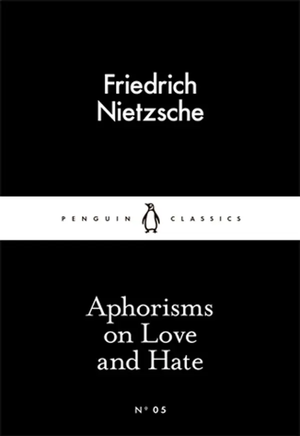 Aphorisms on Love and Hate by Friedrich Nietzsche cover