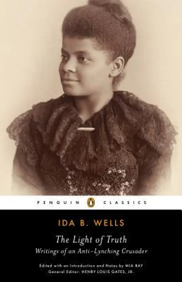 The Light of Truth: Writings of an Anti-Lynching Crusader by Ida B. Wells-Barnett cover