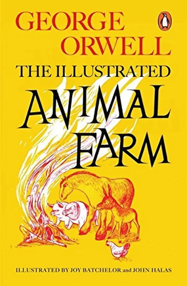 The Illustrated Animal Farm by George Orwell cover