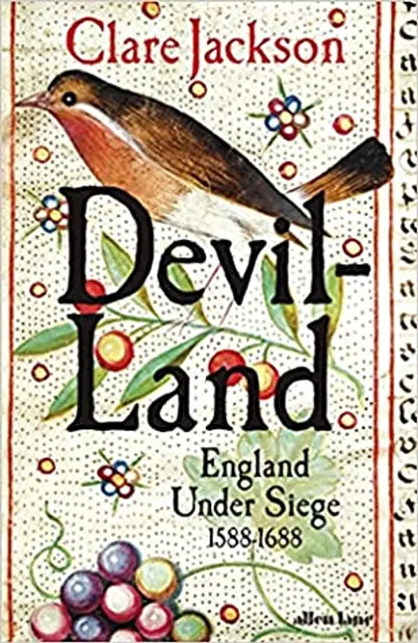 Devil-Land: England Under Siege, 1588-1688 by Clare Jackson cover