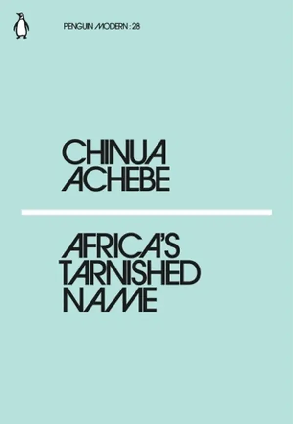 Africa's Tarnished Name by Chinua Achebe cover