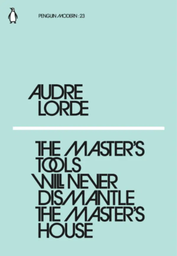 The Master's Tools Will Never Dismantle the Master's House by Audre Lorde cover