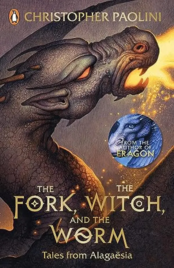 The Fork, the Witch, and the Worm : Tales from Alagaesia Volume 1: Eragon by Christopher Paolini cover