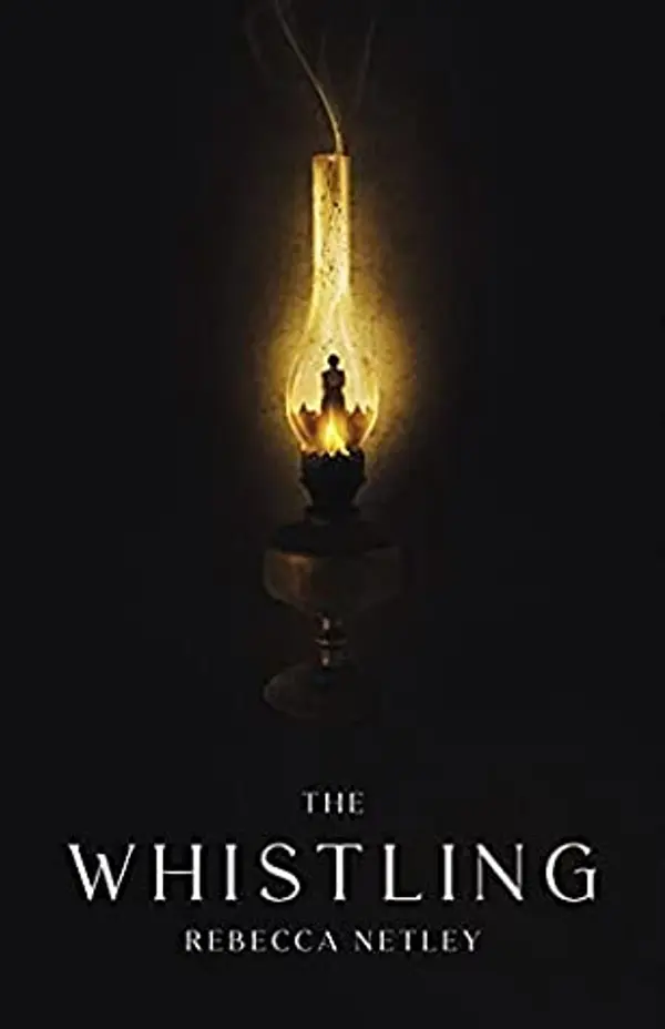The Whistling by Rebecca Netley cover