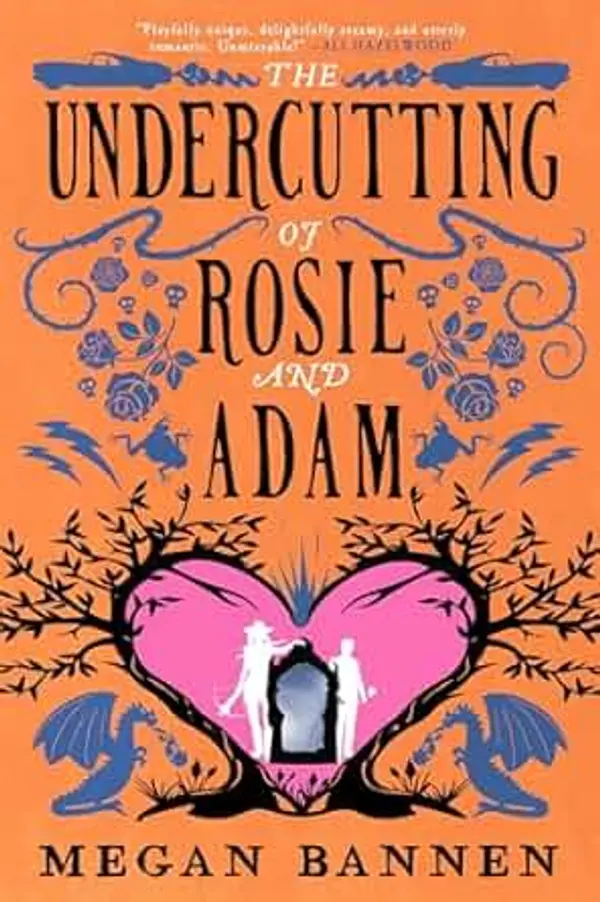 The Undercutting of Rosie and Adam by Megan Bannen cover