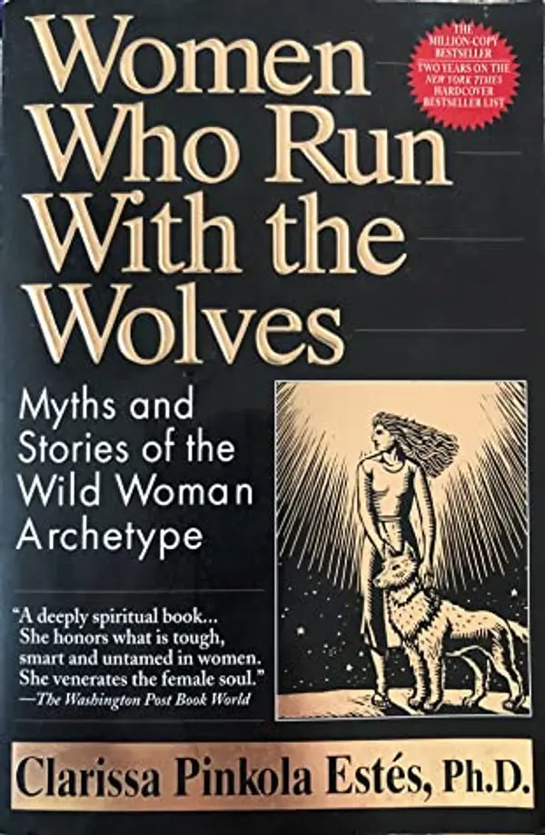 Women Who Run With the Wolves by Clarissa Pinkola Estés cover