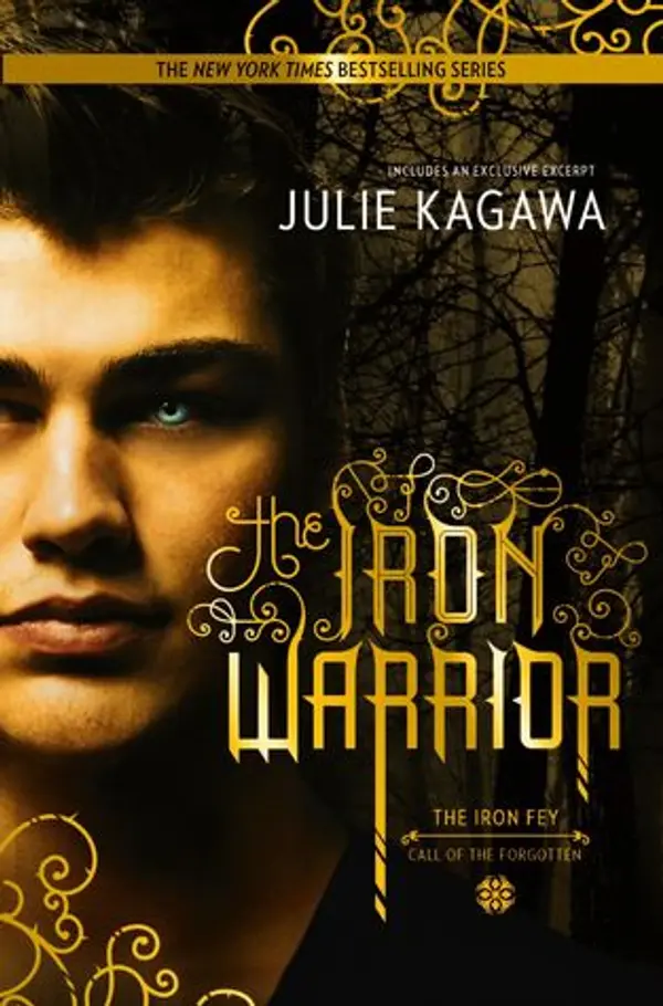 The Iron Warrior (The Iron Fey: Call of the Forgotten, #3) by Julie Kagawa cover