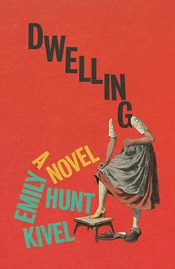 Dwelling by Emily Hunt Kivel cover