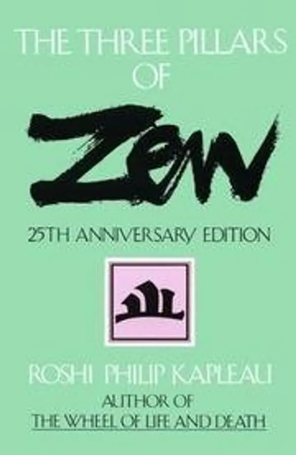 The Three Pillars of Zen by Philip Kapleau cover