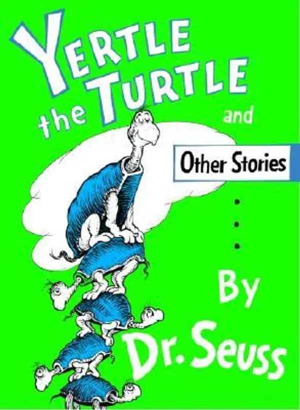 Yertle the Turtle and Other Stories by Dr. Seuss cover