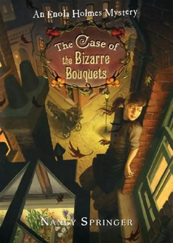The Case of the Bizarre Bouquets (Enola Holmes, #3) by Nancy Springer cover