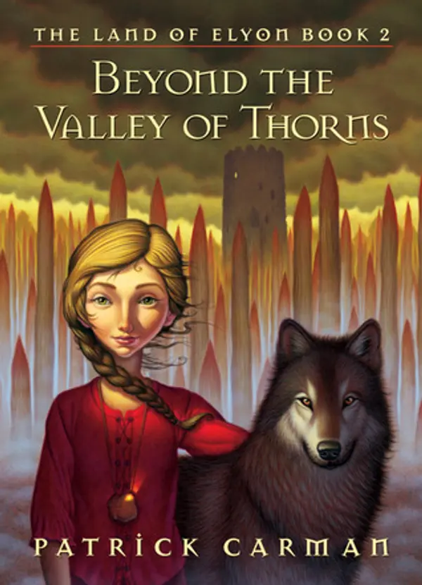 Beyond the Valley of Thorns (The Land of Elyon, #2) by Patrick Carman cover