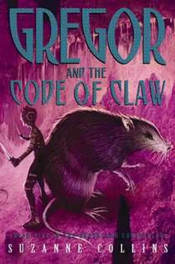 Gregor and the Code of Claw (Underland Chronicles, #5) by Suzanne Collins cover
