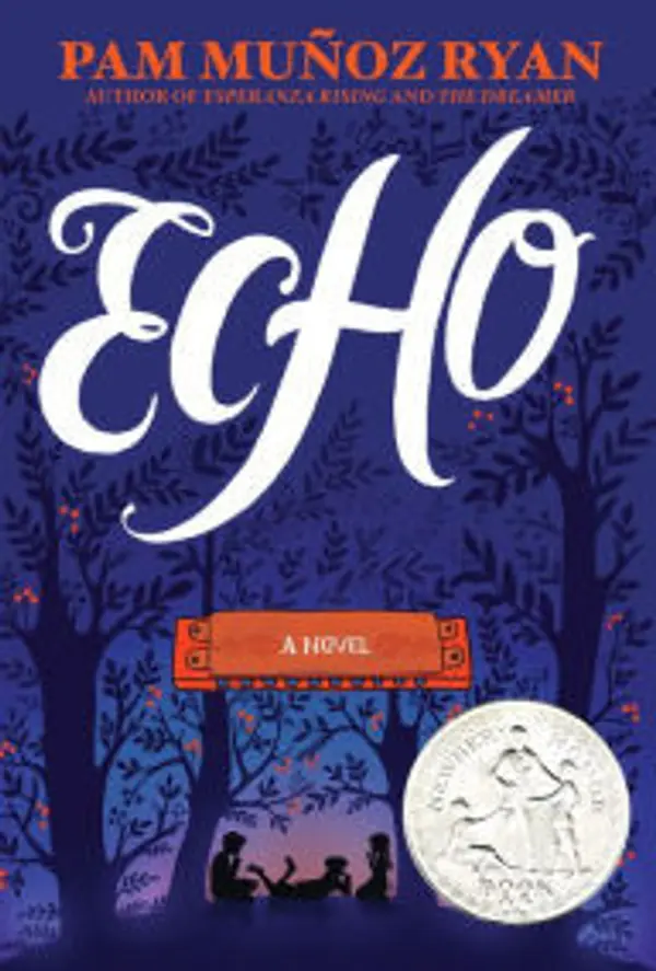 Echo by Pam Muñoz Ryan cover