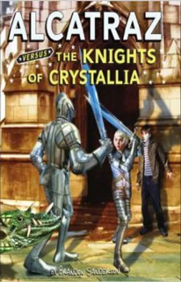 Alcatraz Versus the Knights of Crystallia (Alcatraz, #3) by Brandon Sanderson cover