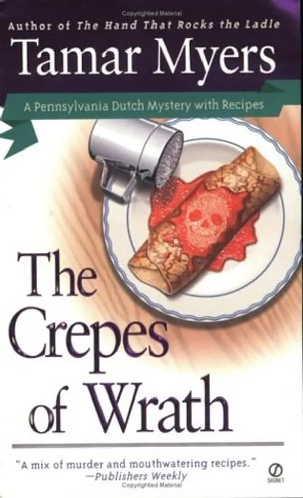 The Crepes of Wrath (Pennsylvania Dutch Mystery, #9) by Tamar Myers cover