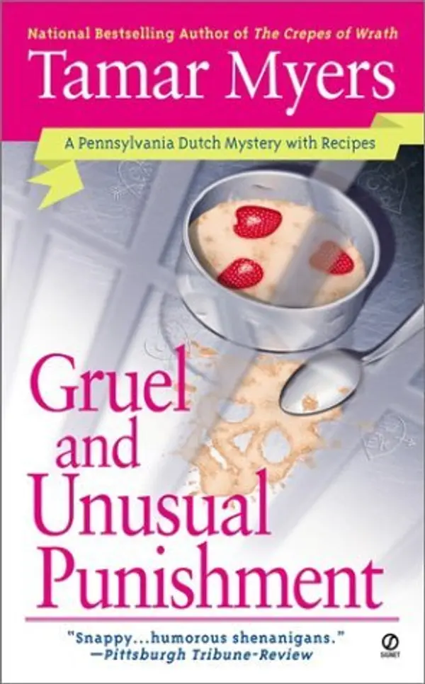 Gruel and Unusual Punishment (Pennsylvania Dutch Mystery, #10) by Tamar Myers cover
