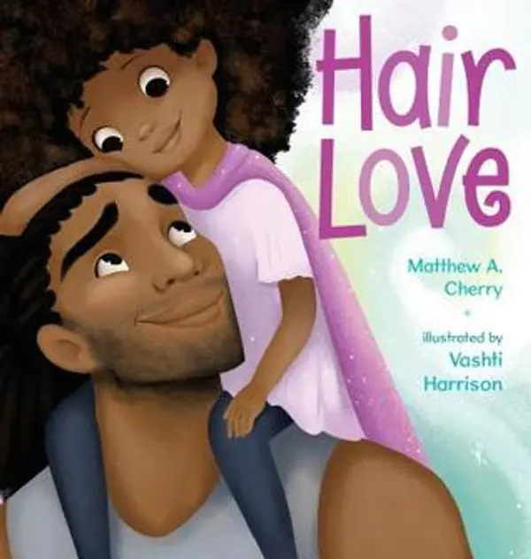 Hair Love by Matthew A. Cherry cover