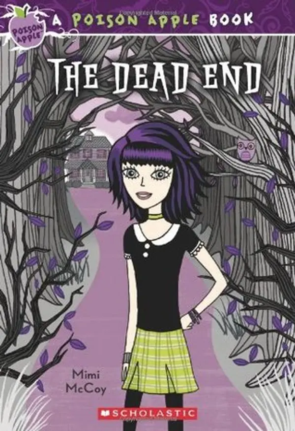 The Dead End (Poison Apple #1) by Mimi McCoy cover