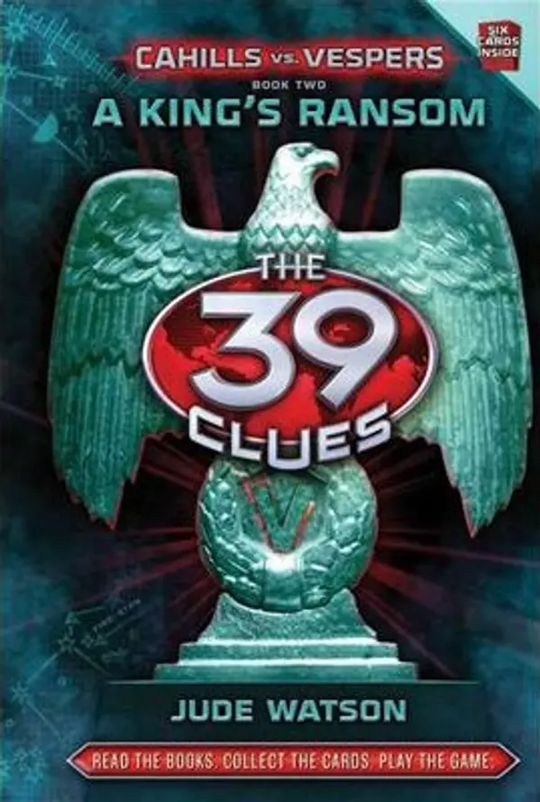 A King's Ransom (The 39 Clues: Cahills vs. Vespers, #2) by Jude Watson cover