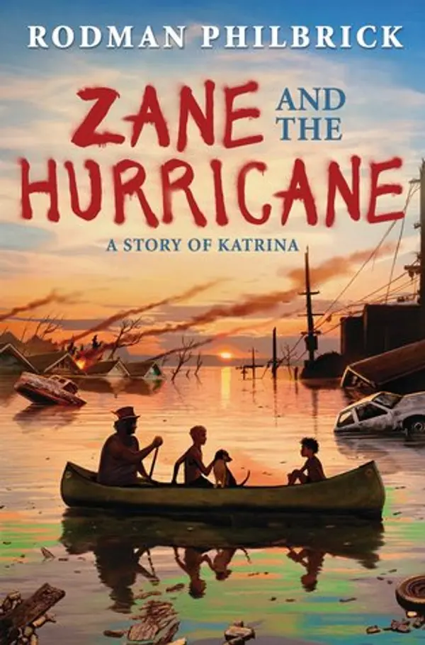 Zane and the Hurricane: A Story of Katrina by Rodman Philbrick cover
