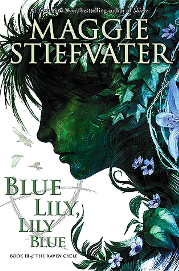Blue Lily, Lily Blue (The Raven Cycle, #3) by Maggie Stiefvater cover