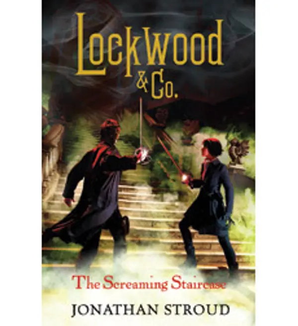 The Screaming Staircase (Lockwood & Co., #1) by Jonathan Stroud cover