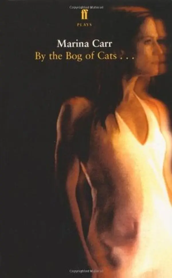 By the Bog of Cats (Faber Drama) by Marina Carr cover