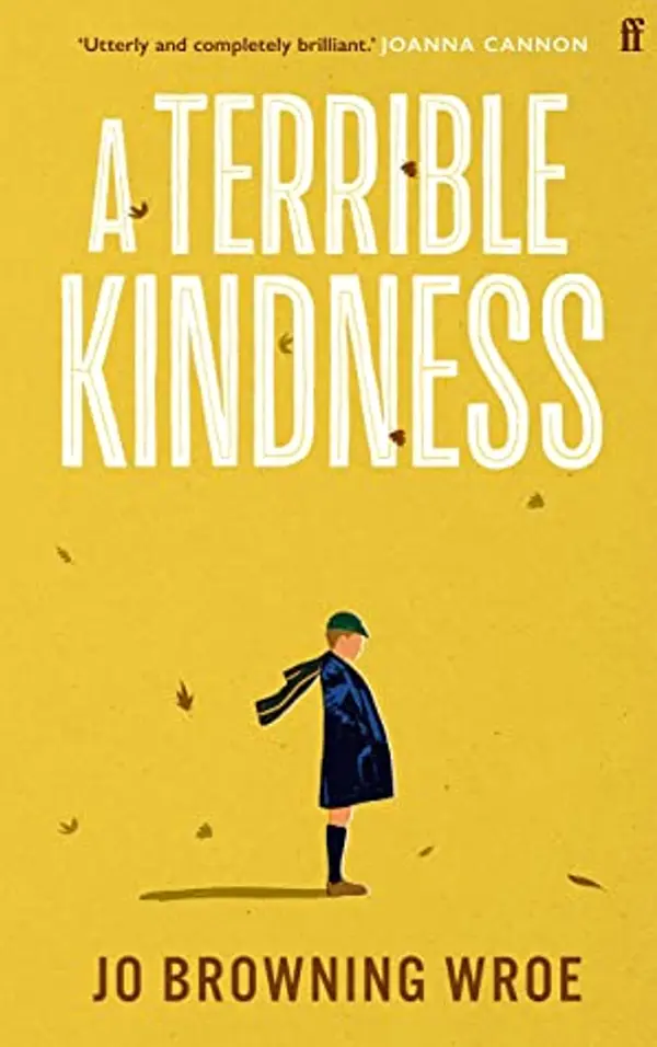 A Terrible Kindness by Jo Browning Wroe cover