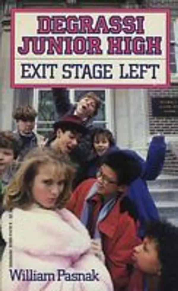Exit Stage Left (Degrassi, #9) by William Pasnak cover