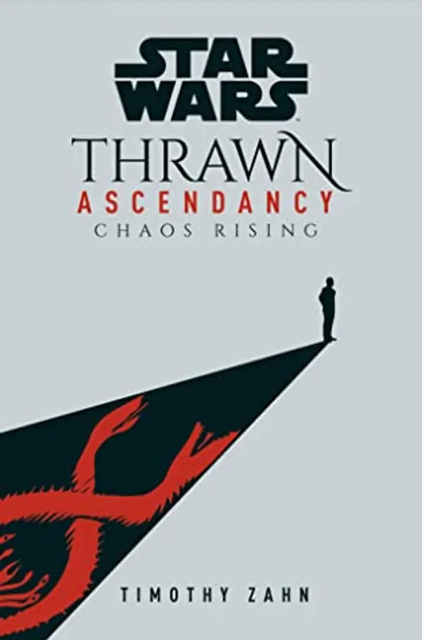 Chaos Rising (Star Wars: Thrawn Ascendancy, #1) by Timothy Zahn cover