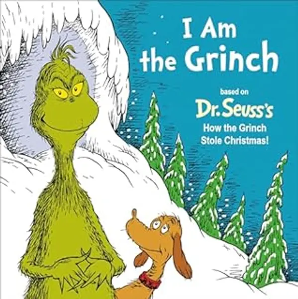 I Am the Grinch: Based on Dr. Seuss's How the Grinch Stole Christmas (Dr. Seuss's I Am Board Books) by Alastair Heim cover