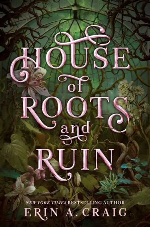 House of Roots and Ruin by Erin A. Craig cover