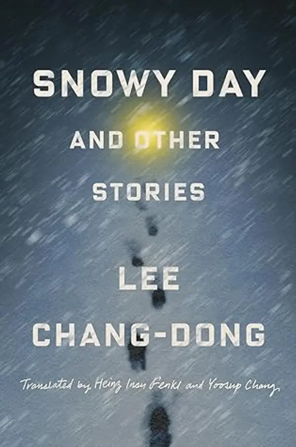 Snowy Day and Other Stories by Lee Chang-dong cover