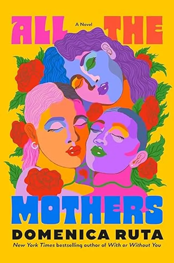 All the Mothers by Domenica Ruta cover