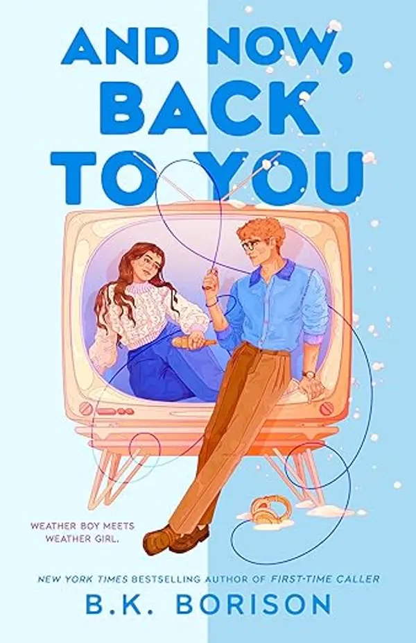 And Now, Back to You (Heartstrings) by B.K. Borison cover