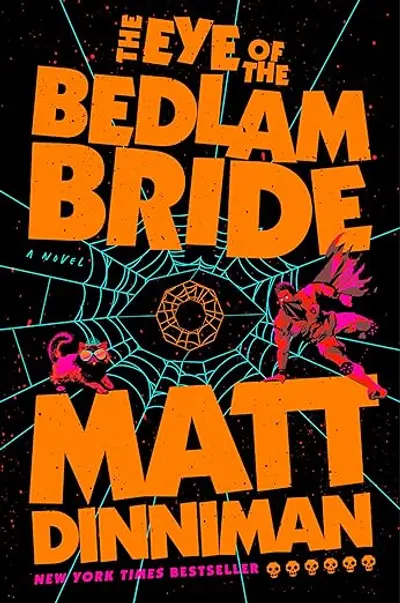 The Eye of the Bedlam Bride (Dungeon Crawler Carl) book cover