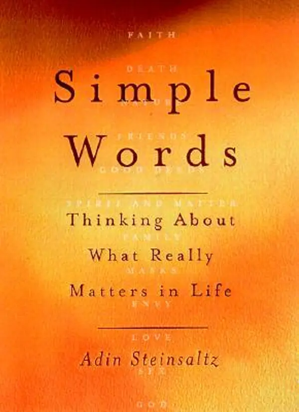 Simple Words: Thinking About What Really Matters In Life by Adin Even-Israel Steinsaltz cover