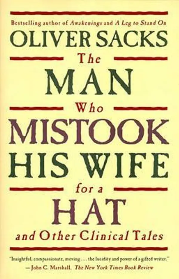The Man Who Mistook His Wife for a Hat and Other Clinical Tales by Oliver Sacks cover