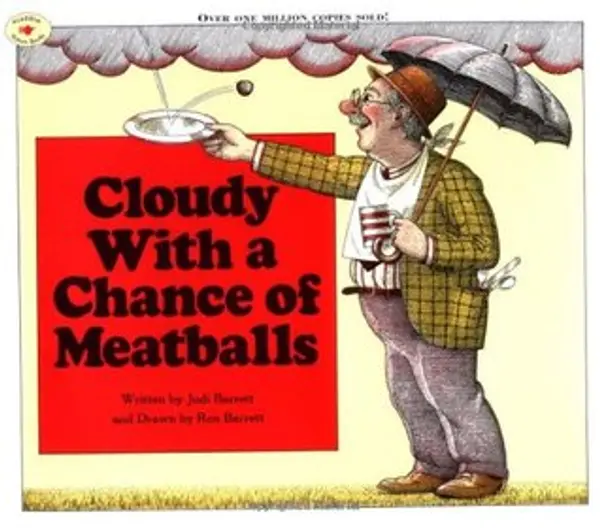 Cloudy With a Chance of Meatballs (Cloudy with a Chance of Meatballs, #1) by Judi Barrett cover