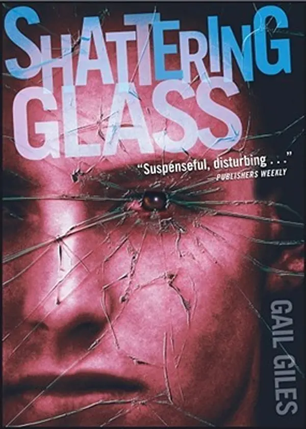 Shattering Glass by Gail Giles cover