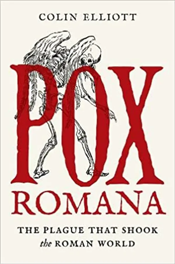 Pox Romana: The Plague That Shook the Roman World (Turning Points in Ancient History, 15) by Colin Elliott cover