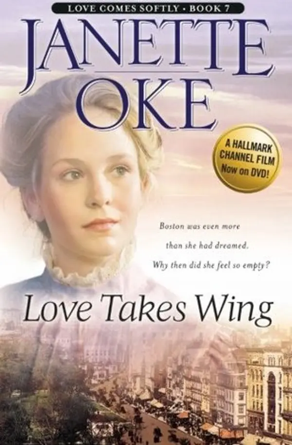 Love Takes Wing (Love Comes Softly, #7) by Janette Oke cover