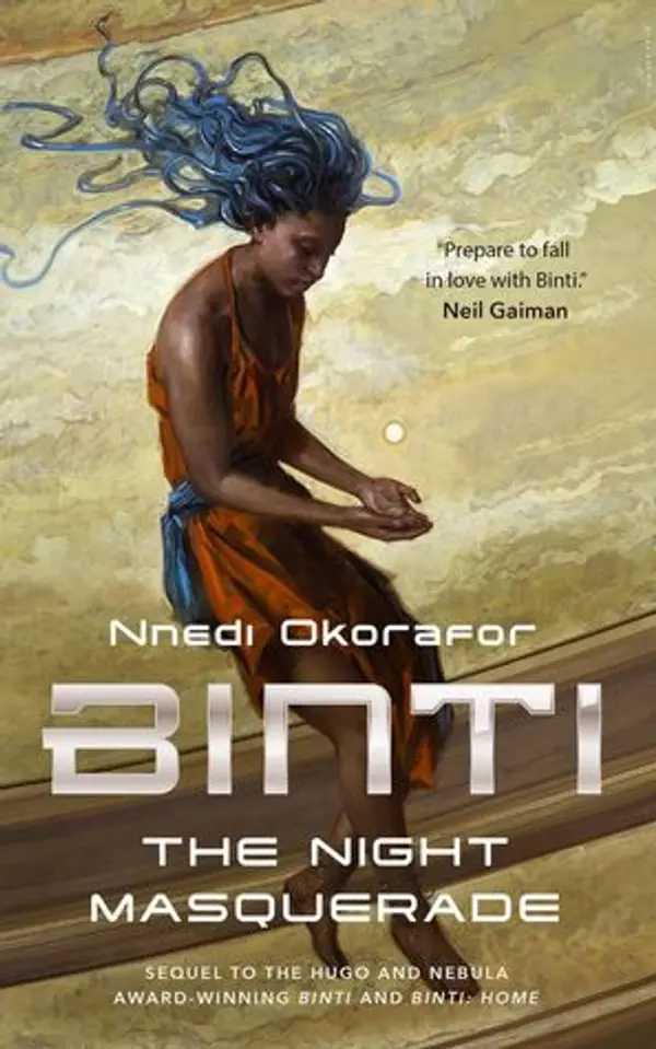 The Night Masquerade (Binti, #3) by Nnedi Okorafor cover