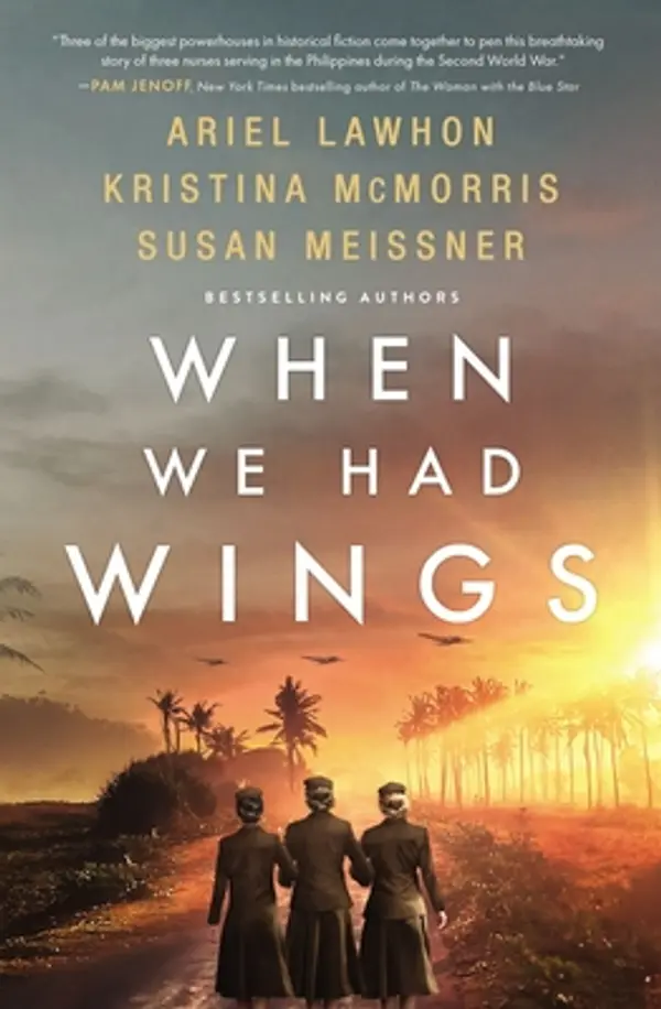 When We Had Wings by Ariel Lawhon, Kristina McMorris, Susan Meissner cover